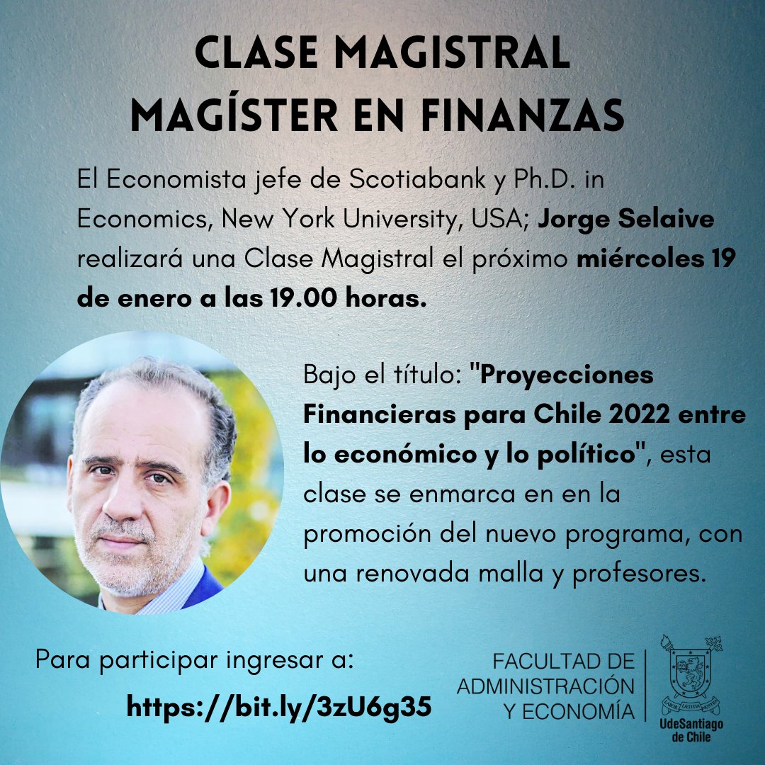 No te pierdas este miércoles 19 de enero la Clase Magistral "Proyecciones Financieras para Chile 2022 entre lo económico y político", enmarcada en la promoción de la nueva malla y profesores del Magíster en Finanzas de la FAE Usach.
Inscríbete en: bit.ly/3zU6g35