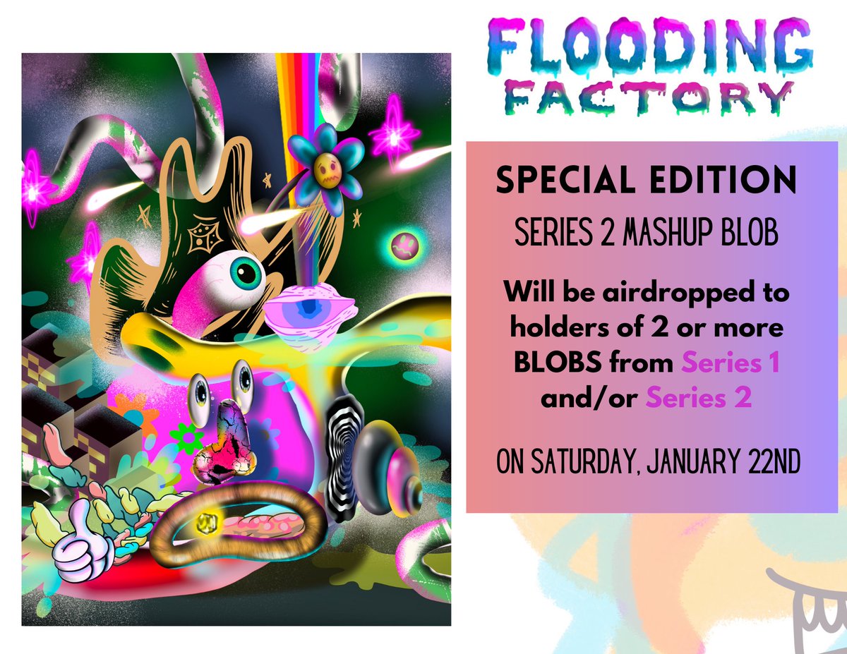 FloodingFactory's tweet photo. GM!  Just wanted to remind folks about 2 things.  We are running a dope giveaway in our discord for a merch pack AND we will be airdropping a sick mash up blob to anyone who owns 2 or more BLOBs from series 1 and/or 2! https://t.co/mgUX9izTCd https://t.co/WpPbnWc8m3
