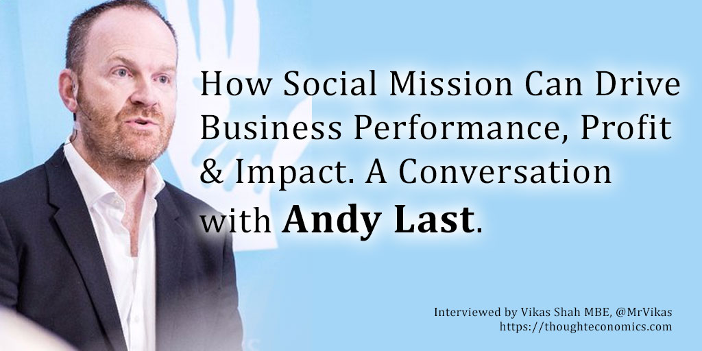 How Social Mission Can Drive Business Performance, Profit, and Impact – A Conversation with Andy Last, Author of Business on a Mission. <a href="/saltylast/">Andy Last</a> 

thoughteconomics.com/andy-last/