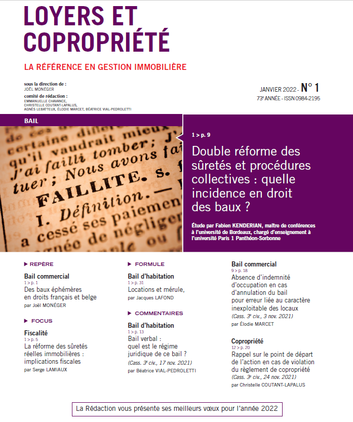 #bail #copropriété Le numéro de janvier est paru ! Un grand merci à F. Kenderian pour son étude sur la réforme des sûretés et procédures collectives et à notre belle équipe d'auteurs <a href="/MonegerJoel/">Joël Monéger</a>, E. Marcet, E. Chavance, @coutant_lapalus, A. Lebatteux, B. Pedroletti, J. Lafond.