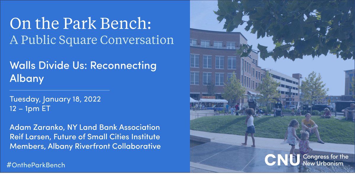 NewUrbanism's tweet photo. TOMORROW #OntheParkBench welcomes Adam Zaranko and Reif Larsen and members of the Albany Riverfront Collaborative for “Walls Divide Us: Reconnecting Albany.” They will discuss their model for cultivating community support by telling a compelling story.
https://t.co/HZKiSgYKc0 https://t.co/rgZkDhKHw6