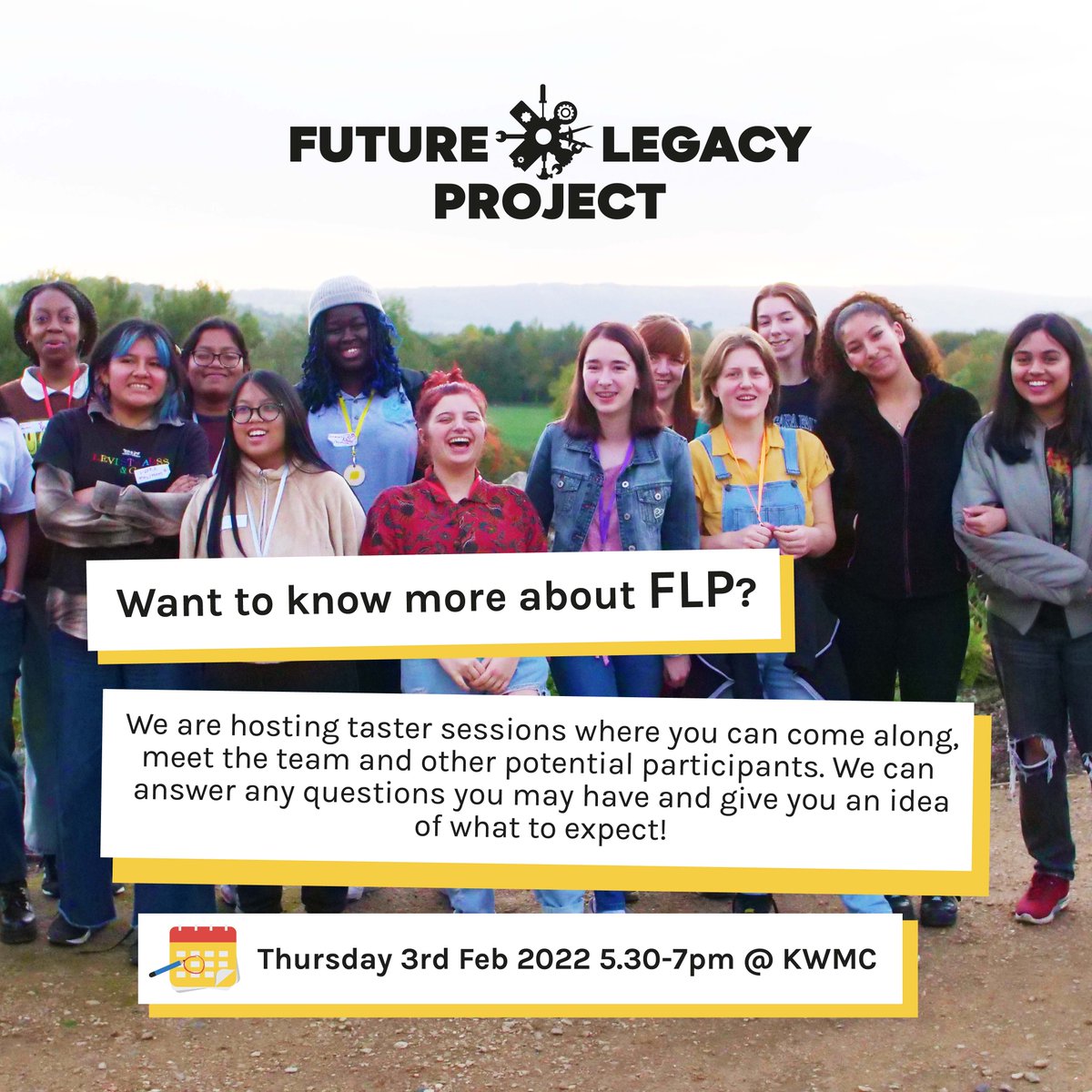 Thinking about applying to Future Legacy Project but not to sure what to expect? 🤷‍♀️  

On the 3rd of February, we will be hosting a taster session for everybody to come along, get an idea of what to expect and ask any questions you have 🙋‍♀️  

Email clara@kwmc.org.uk to sign-up 📧