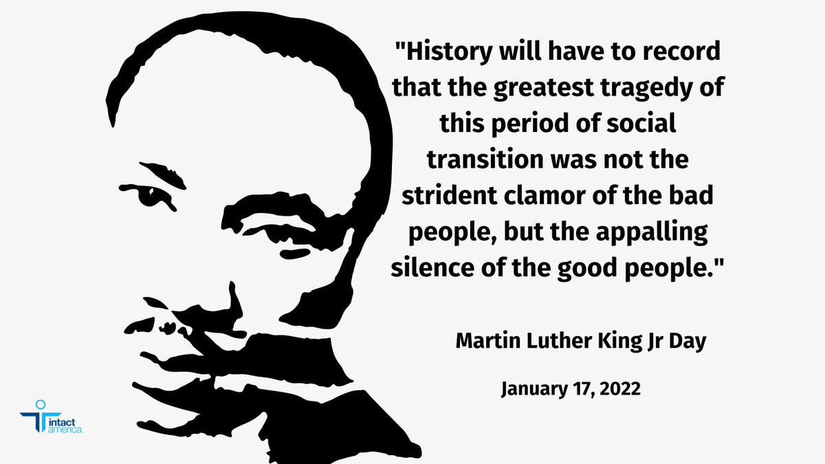 intactamerica's tweet photo. We honor the Rev. Dr. Martin Luther King, Jr. today. #MLK2022 #intactivism #circumcision #protectbabyboys #circumcisionispainful #keephimintact #speakup #proudintactivist #silenceiscomplicity https://t.co/2KoSfCJvxw