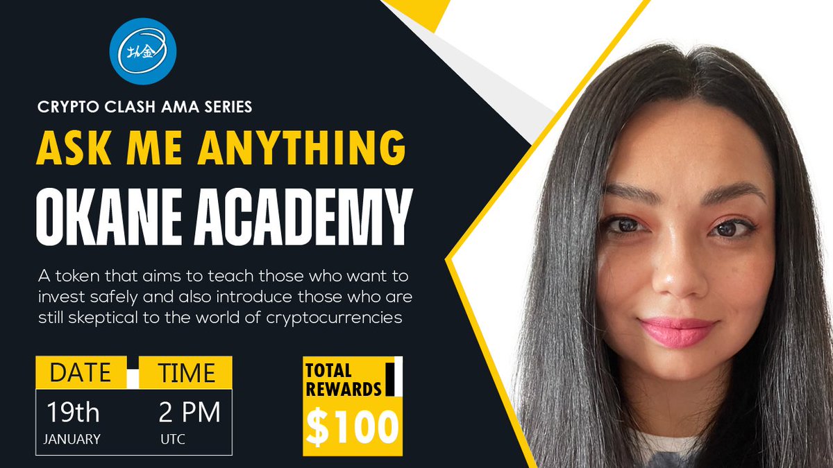 ⚔️AMA Series With Okane Academy

🎁Prize: 100$ BUSD 
📆Date: January 19th 2022 2 PM UTC
🏨 Venue: t.me/cryptoclash0

〽️ Rules:

1️⃣. Follow 
<a href="/CryptoClash1/">Crypto Clash</a>
  &amp;
<a href="/OkaneAcademy/">Okane Academy</a>

2️⃣. Like Retweet &amp; Comment Your Questions (5 Questions Max) Tag 3 friends. pic.x.com/eYTS1crrPB