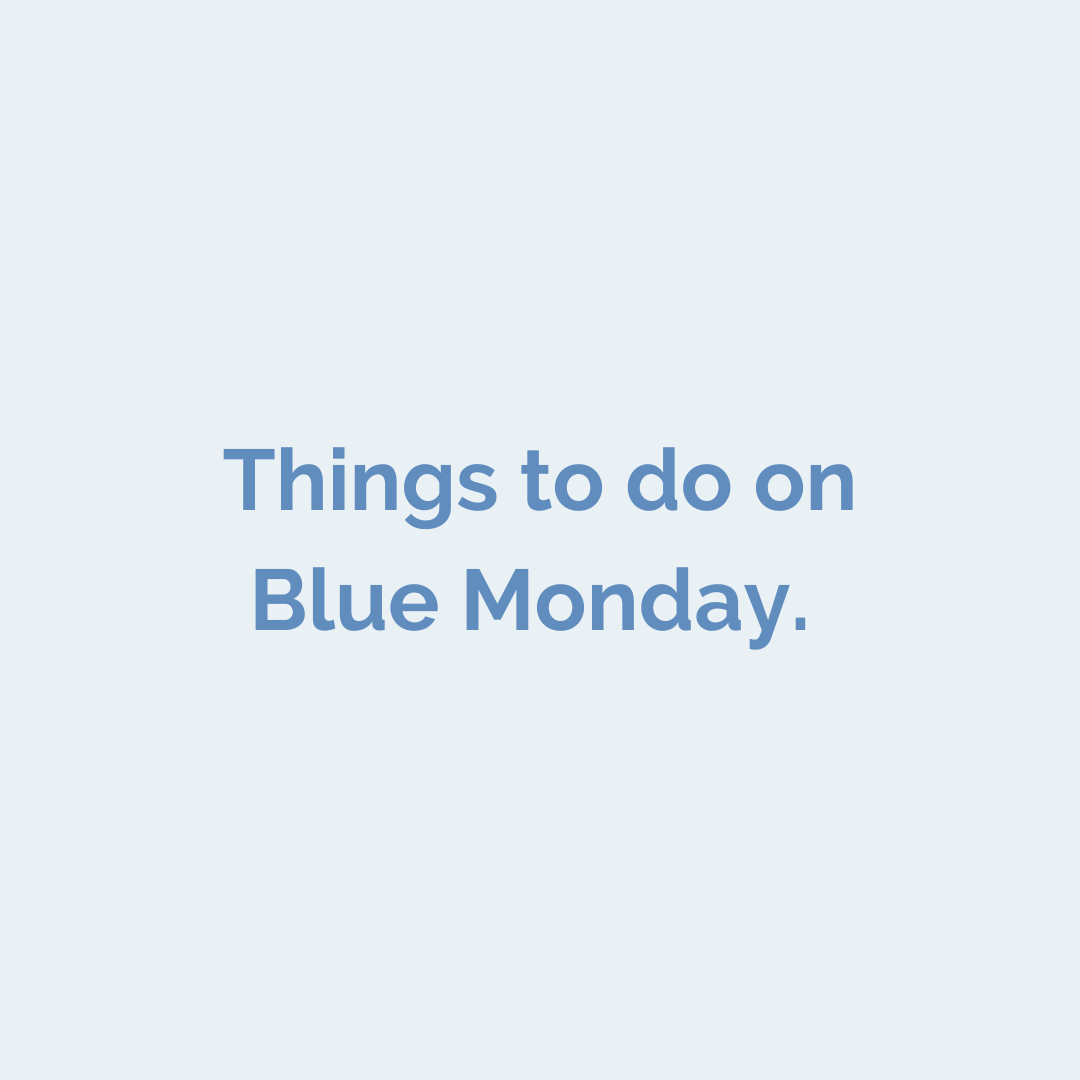 TalkandGroworg's tweet photo. Whether Blue Monday is real or not, remember it is ok to feel blue. This is how we are keeping ourselves a little less blue. We hope it helps and if you need someone to talk to, remember you are not alone in this and reach out to us if you need some support. https://t.co/2bt1Ja7MHv