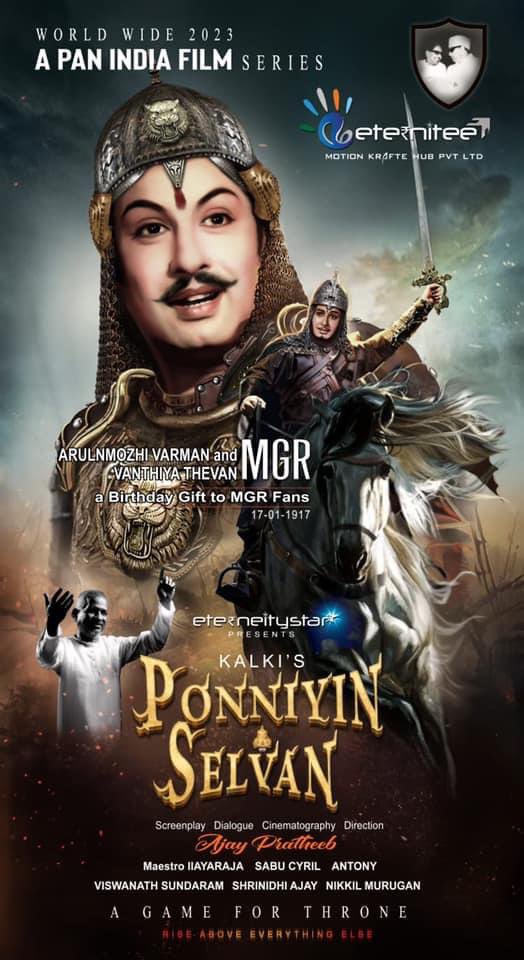 MGR's dream project #PonniyinSelvan is all set to be made as a Pan Indian movie (3 Parts) and web series (153 Episodes, 12 Seasons) in a massive scale by Dir Ajay Pratheeb. 

Music - Ilayaraja.

Leading actors from different languages will be playing prominent roles.