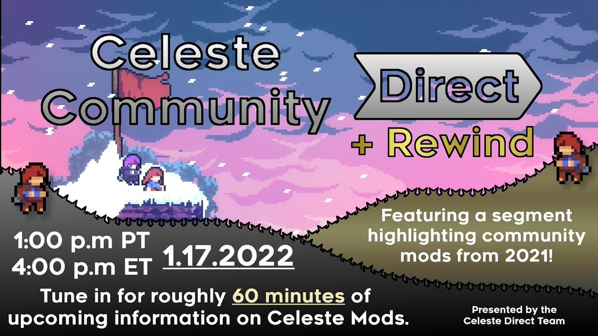 Come join us in just over 4 hours at 4PM EST for the second ever Celeste Community Direct (now with a 2021 rewind too), where we'll check out the past, present, and bright future of the modding community. youtube.com/watch?v=puhizm…