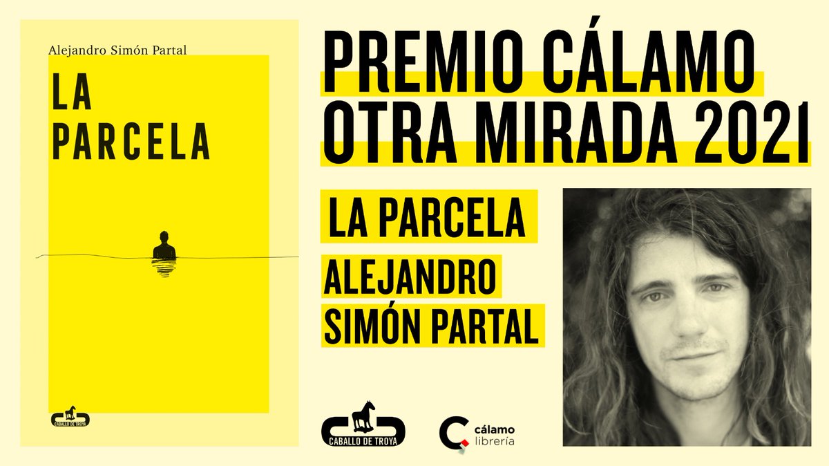CaballoTroyaEd's tweet photo. 🎉¡Que @SimonPartal ha ganado los XXI Premios Cálamo (@LibreriaCalamo) en "Otra mirada 2021": «La Parcela»!🎉
Estamos que no nos cabe la felicidad en el pecho. Ay, nuestro querido Alejandro, si es que te lo mereces todo 💛 https://t.co/7Uvmf83Gim