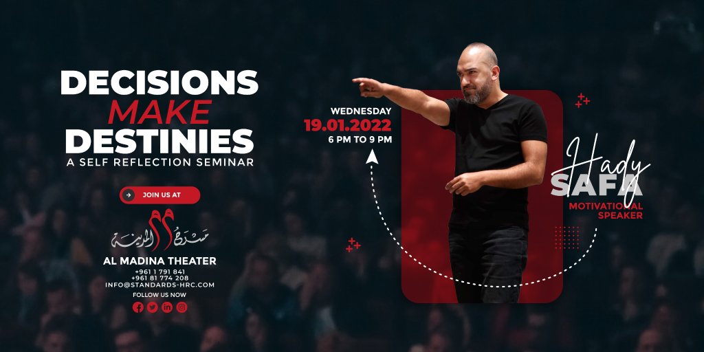 menassati's tweet photo. 2️⃣ days to go for "Decisions Make Destinies", a live self-reflection seminar by @HadySafa on Wednesday, January 19, 2022 at Al Madina Theater, Beirut, from 6 pm to 9 pm.

If you haven’t booked your seat yet, click on the link 👇 for reservation: https://t.co/nTcykksEyO https://t.co/RCQCw7F8Tn