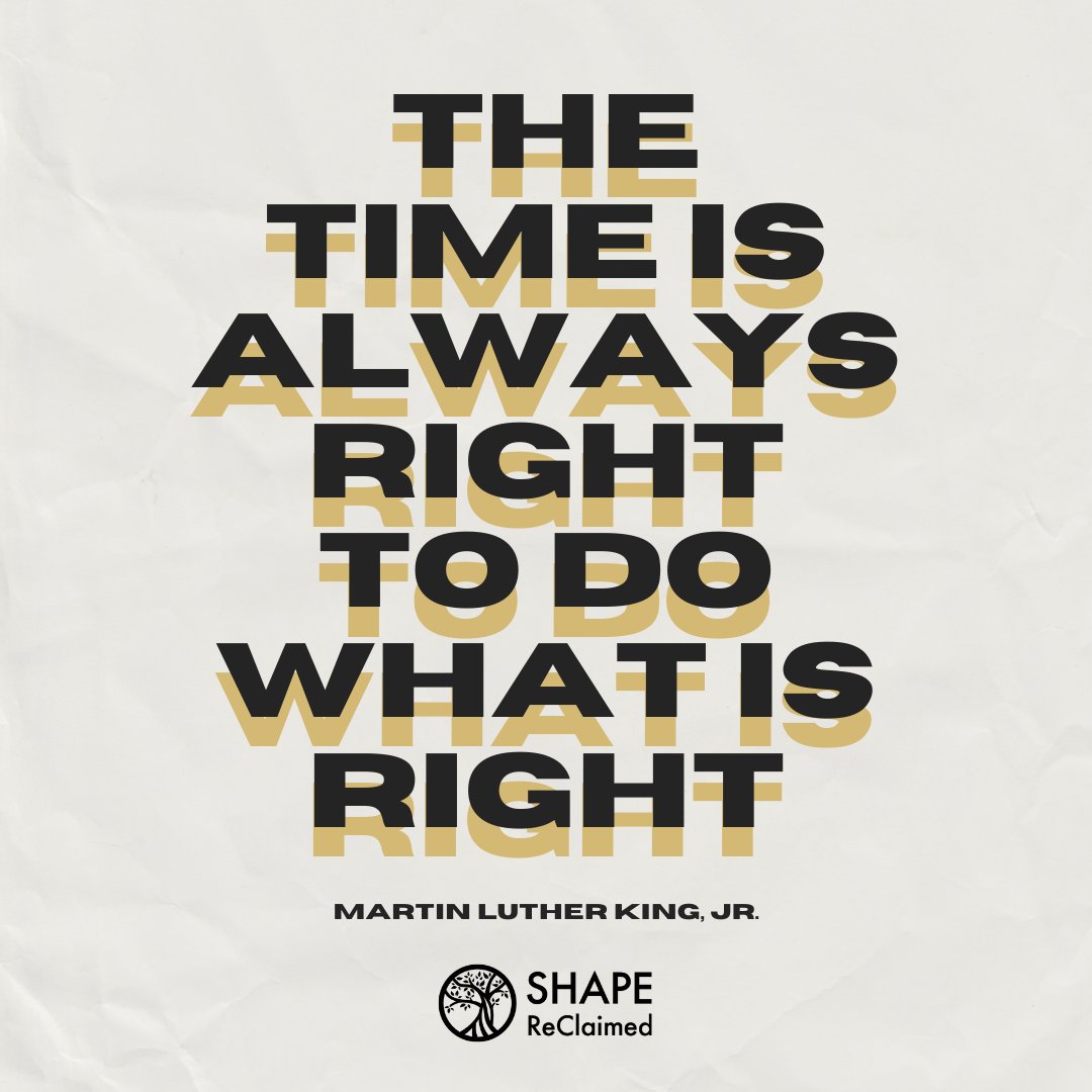 SHAPEReClaimed's tweet photo. Very wise words from a wise man! #SHAPEReClaimed #MLKjr #dowhatisright https://t.co/vBQRWt0OFq