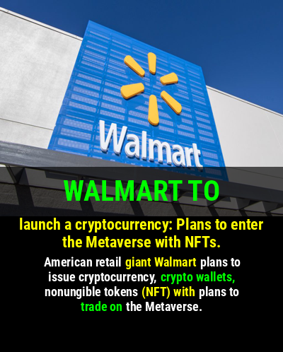 0xpinkman's tweet photo. American retail giant Walmart plans to issue cryptocurrency, crypto wallets, nonungible tokens (NFT) with plans to trade on the Metaverse.  #cryptocurrency #metaverse #superlauncherdao https://t.co/8robuAhhSS