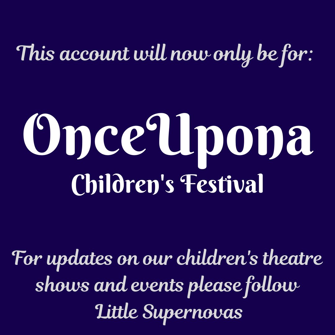 Announcement 📢
This account will now be solely for Onceupona Children's Festival. Updates about our future festivals will all be posted here!
For updates on our other events and children's theatre please like and follow: <a href="/lilsupernovas/">Little Supernovas Ltd.</a> 
Thank you! Brooke &amp; Hannah