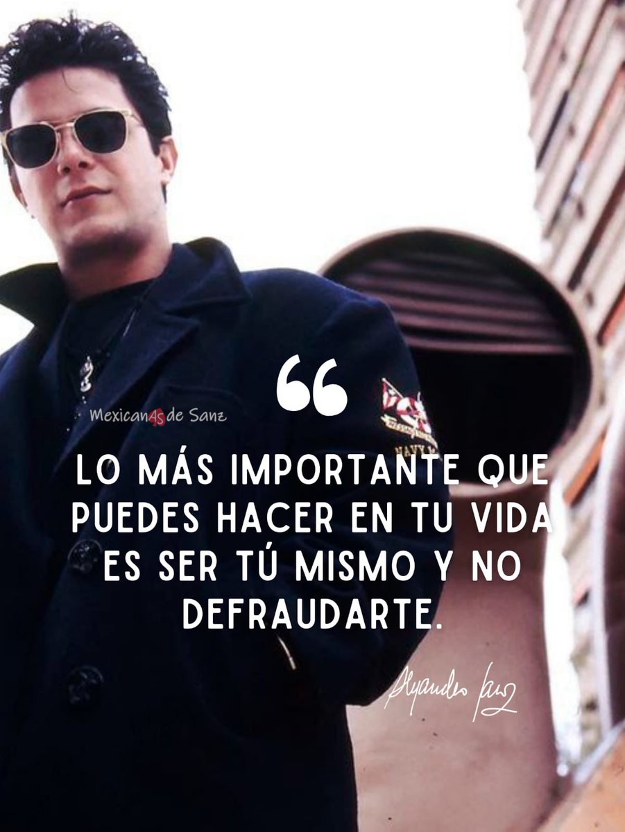 mexicanASdeSanz's tweet photo. Vivir es lo más peligroso que tiene la vida…
@AlejandroSanz

#FrasesDeSanz
#LunesDeFrases https://t.co/jbxilTb2C0