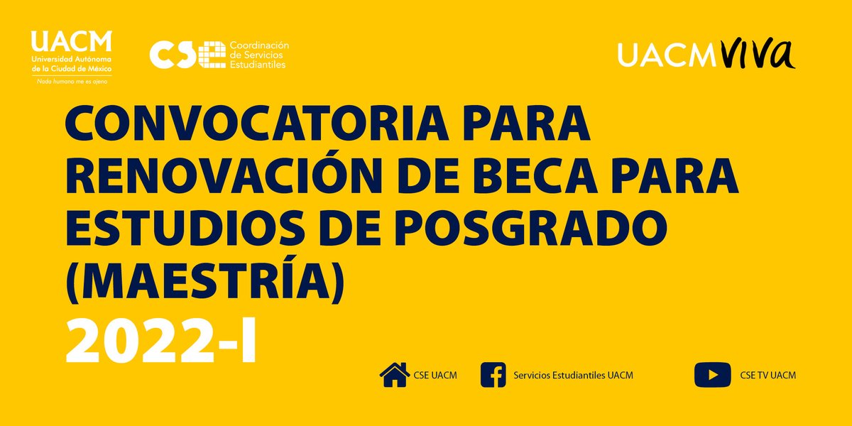 BECAS UACM. CONVOCATORIA PARA RENOVACIÓN DE BECAS PARA ESTUDIOS DE POSGRADO (MAESTRÍA Y DOCTORADO) 2022-I. portalweb.uacm.edu.mx/uacm/Portals/2…