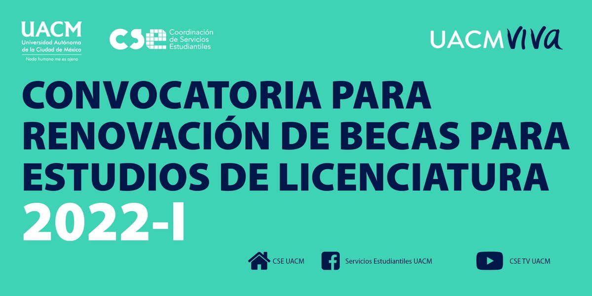 BECAS UACM. CONVOCATORIA PARA 
RENOVACIÓN DE BECAS PARA ESTUDIOS DE LICENCIATURA 2022-I. portalweb.uacm.edu.mx/uacm/Portals/2…