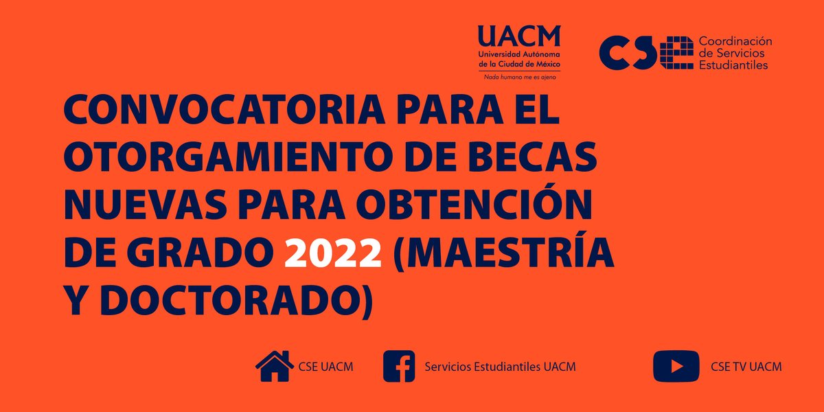 BECAS UACM. CONVOCATORIA PARA EL OTORGAMIENTO DE BECAS NUEVAS PARA OBTENCIÓN DE GRADO 2022 (MAESTRÍA Y DOCTORADO) portalweb.uacm.edu.mx/uacm/Portals/2…