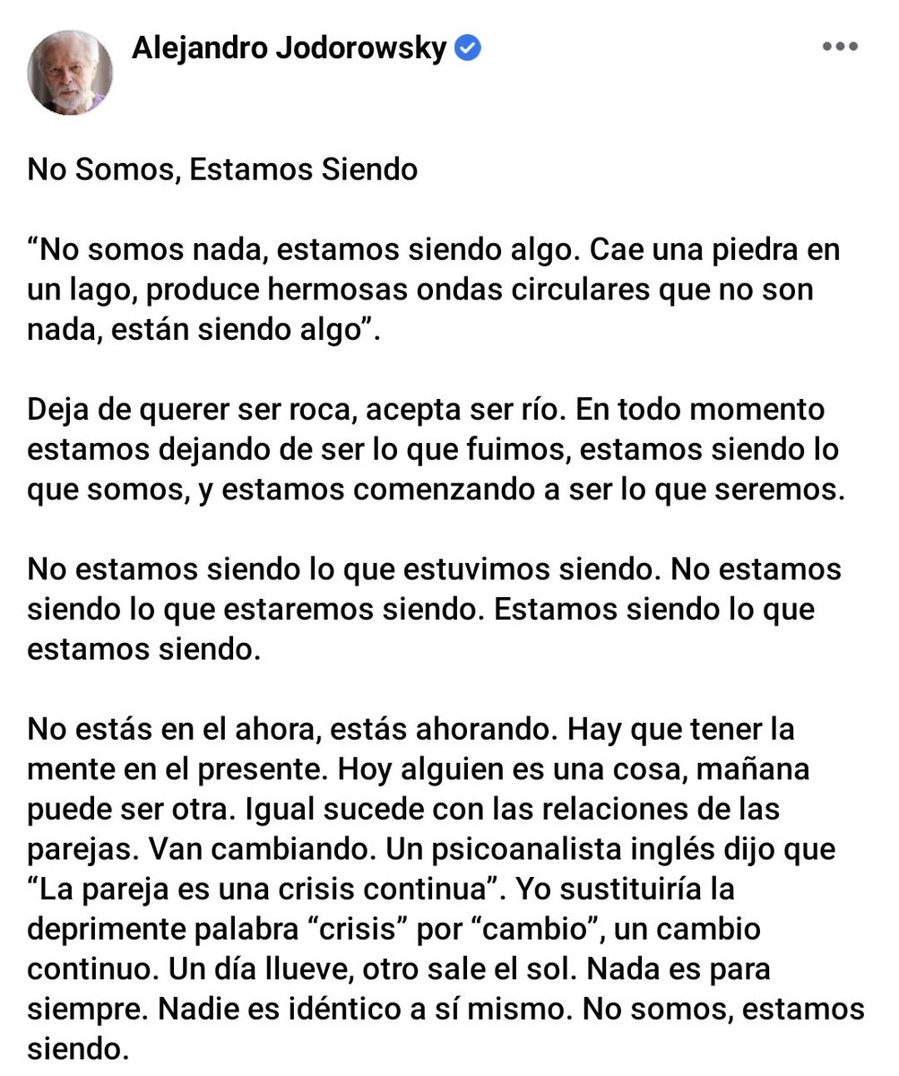alejodorowsky's tweet photo. No somos, estamos siendo... https://t.co/PtCmayRTau
