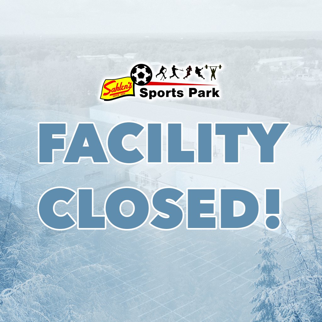 Sahlen's Sports Park will be closing this evening! Stay safe &amp; we will see you tomorrow ❄️