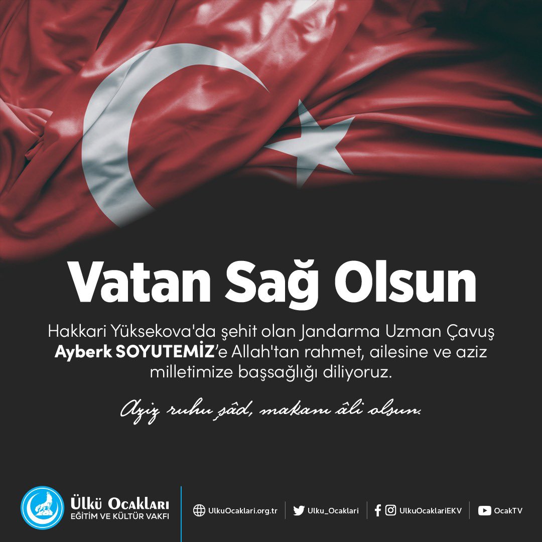 Hakkari Yüksekova'da şehit olan Jandarma Uzman Çavuş Ayberk SOYUTEMİZ’e Allah'tan rahmet, ailesine ve aziz milletimize başsağlığı diliyoruz.