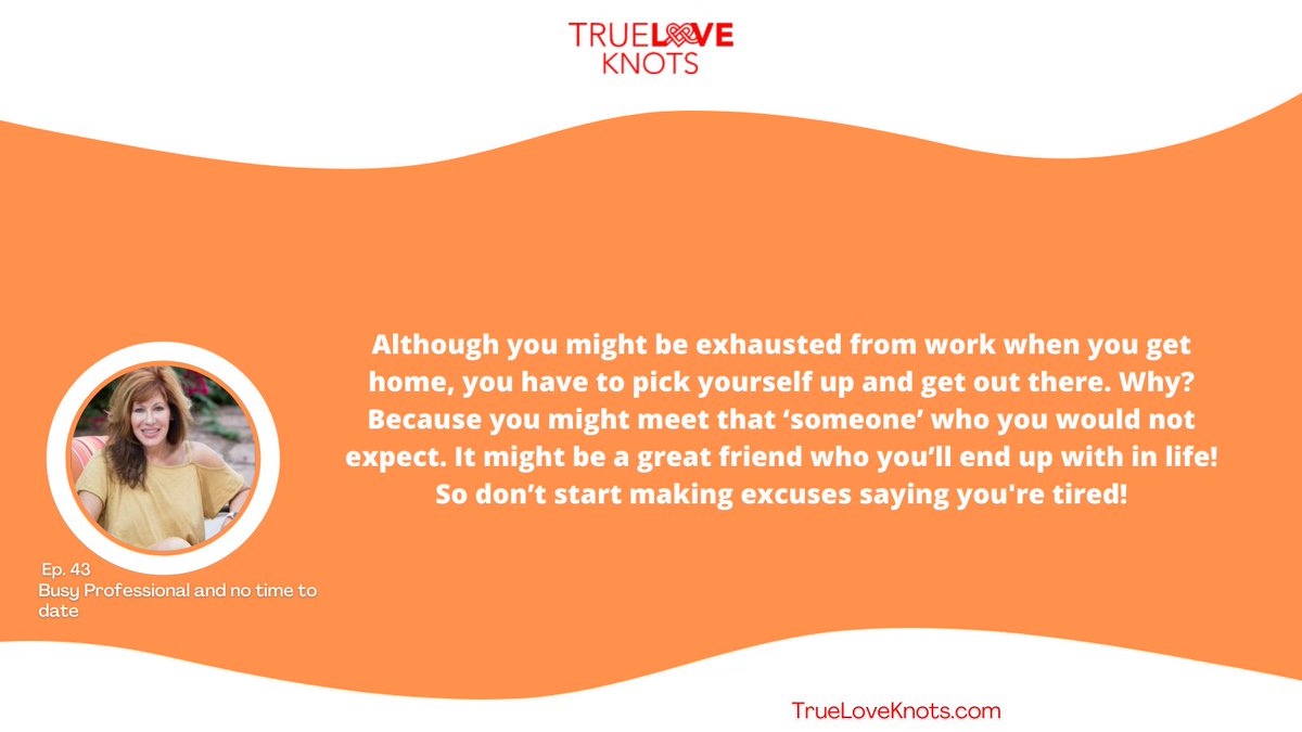 TrueLoveKnots's tweet image. No matter how busy your schedule is,  make time to go out and meet new people. You never know when you will meet the one who is destined for you. Use the energy you have now. #DatingWorld #LoveSearch #Dating
Podcast: bit.ly/3l6ey1N
YouTube: bit.ly/3lbOQJy