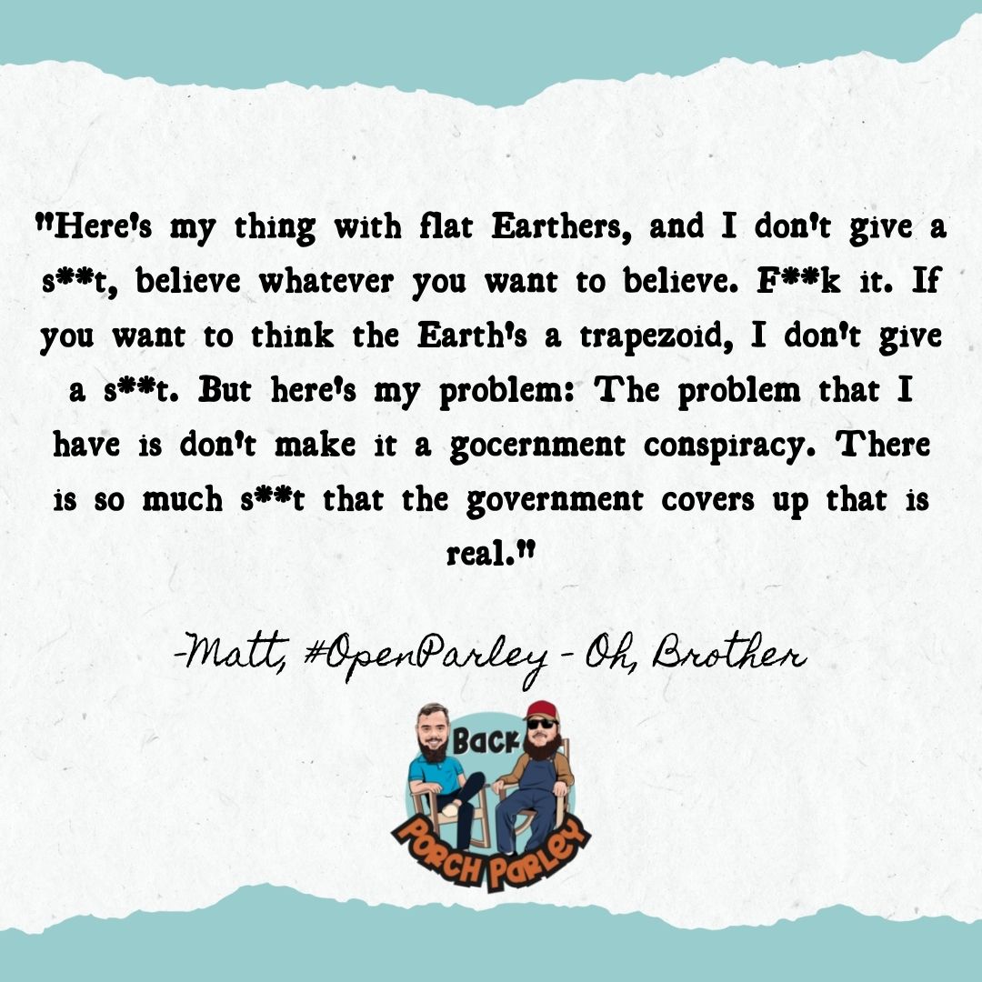 BackPorchParley's tweet photo. Seriously, not everything is a government conspiracy y'all.🙄

Check out #OpenParley - Oh, Brother today!

Link in bio!

https://t.co/m9jgp6rgcg https://t.co/d3nTGI4ZZv