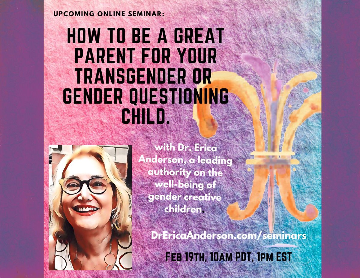 DrEricaAnderson's tweet photo. #Transgender #GenderCreative #Parenting #Seminar. Please join us for this inspiring seminar feb 19, 10am PDT #transkids https://t.co/ntjGRoBcxU