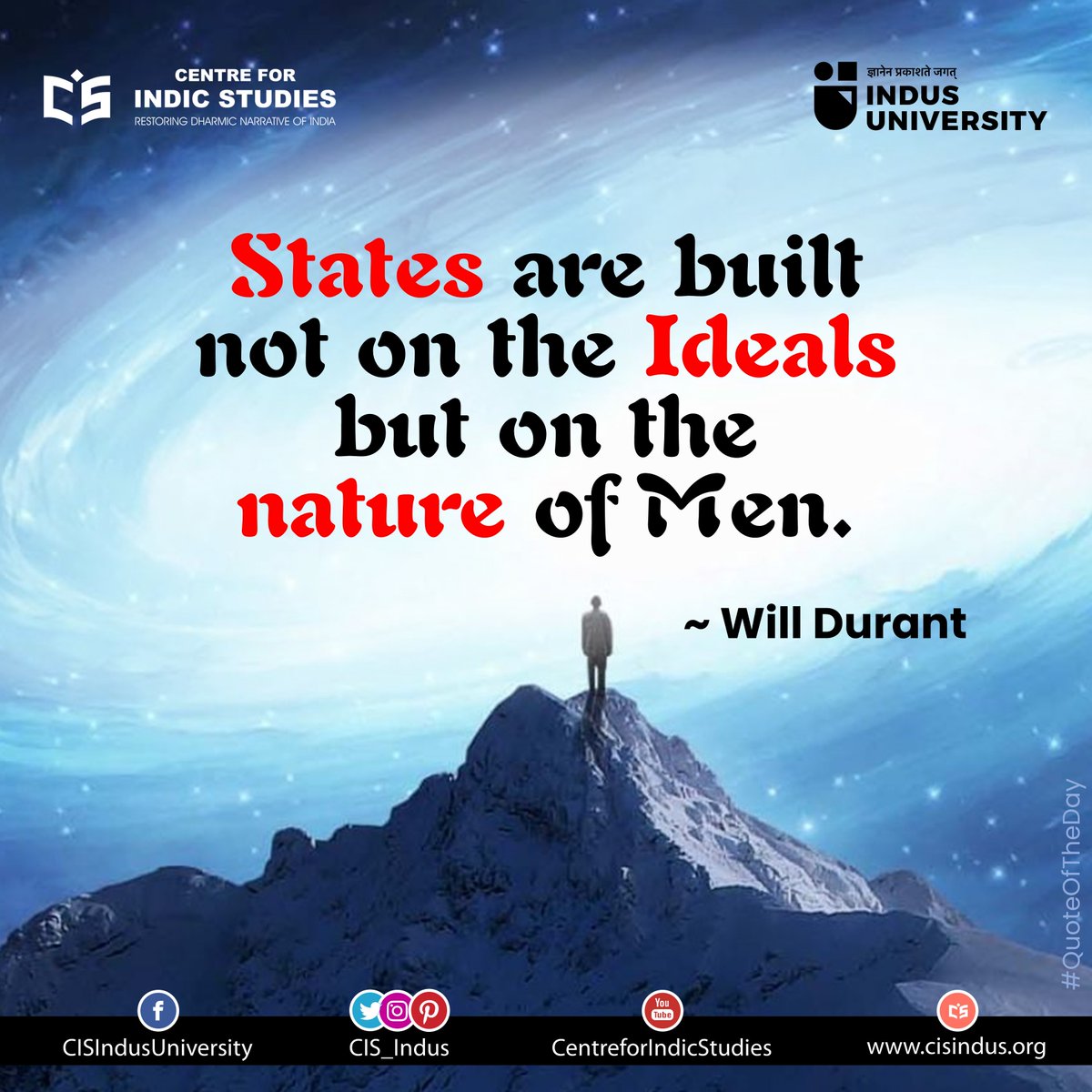 CIS_Indus's tweet photo. #States are built not on the Ideals but on the #nature of #Men. ~ #will_durant 

#Quote #Quotes #quoteoftheday #CISIndus #IndusUniversity https://t.co/zC69XNkAki