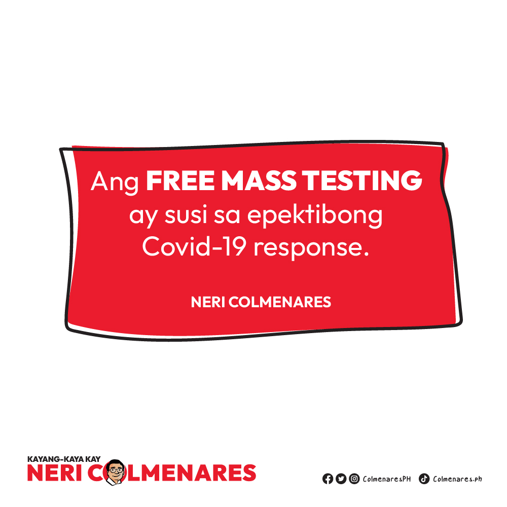 ColmenaresPH's tweet image. As I’ve repeatedly said, #FreeMassTesting is the key to an effective Covid-19 response. We can and should make it happen. #KayangKaya natin itong gawin.