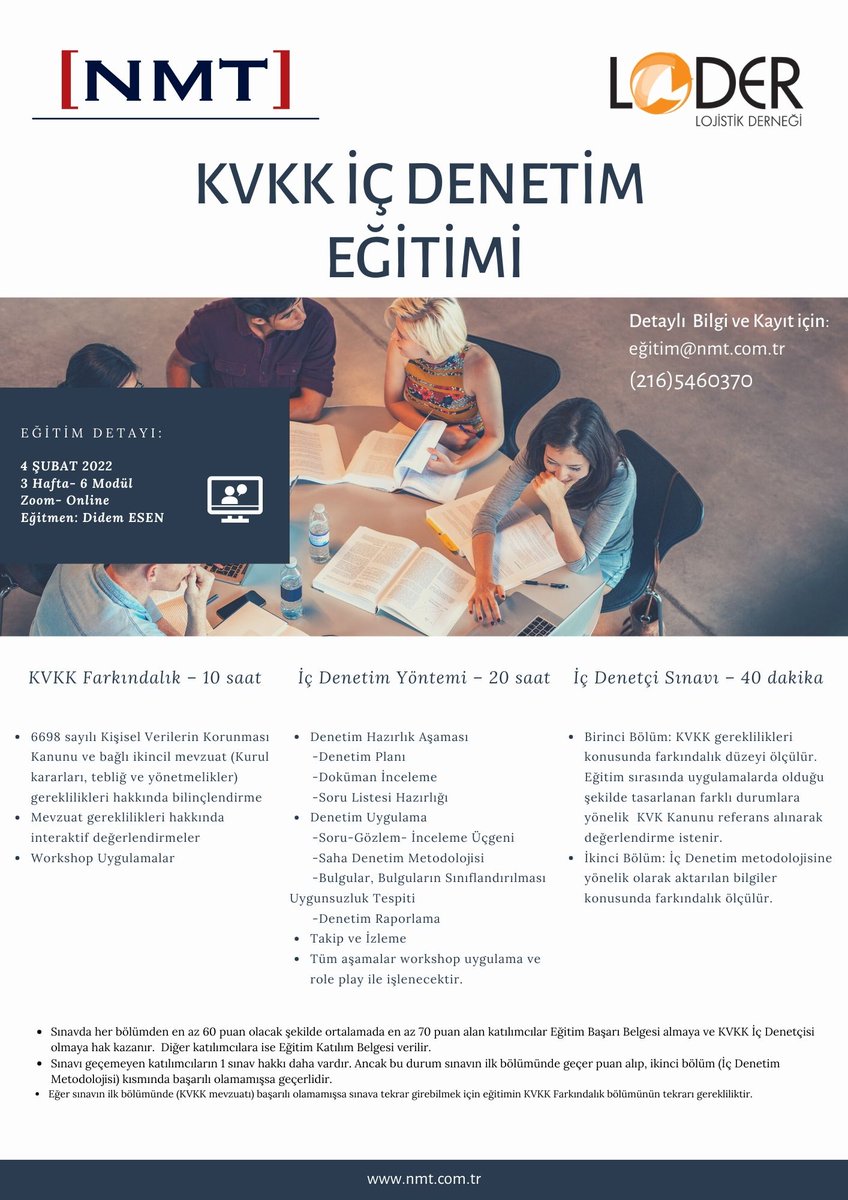 LODER ve NMT olarak 3 Hafta (6 Modülden) oluşan "KVKK  İç Denetim Eğitimi" ni 4 Şubat 2022 tarihinde Zoom çevrimiçi platformu üzerinden düzenleyeceğimizi bildiririz. Detaylı bilgi ve kayıt için:info@loder.org.tr