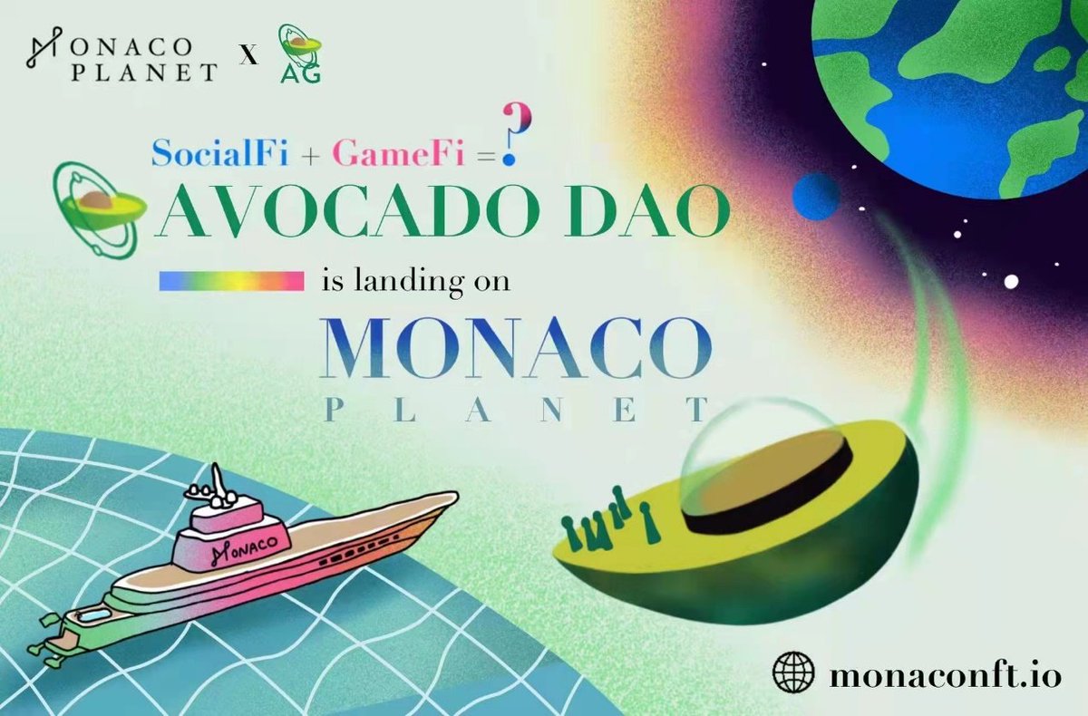 We are proud to announce the official collaboration of Avocado and Monaco Planet.<a href="/Avocadoguild/">Avocado DAO🥑</a> 

More activities will be announced soon!
