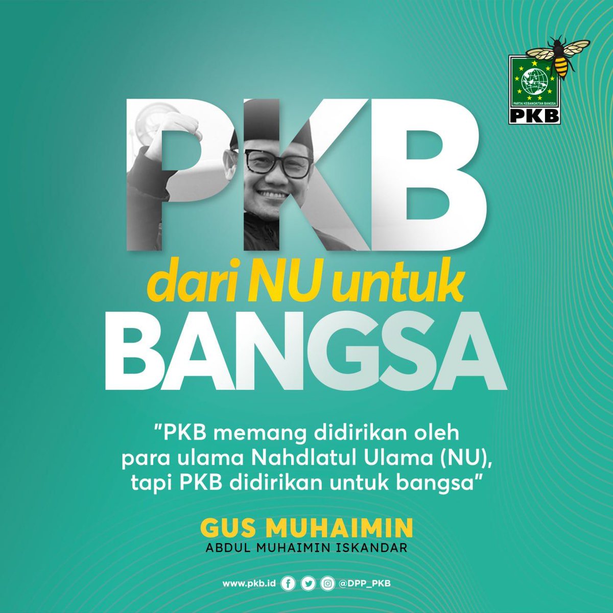 Santri yg konsisten untuk memperjuangkan Kesejahteraan Rakyat
#BagusMuhaimin
<a href="/cakimiNOW/">A Muhaimin Iskandar</a>
<a href="/DPP_PKB/">DPP PKB</a> 
<a href="/Jazilul_Fawaid/">Jazilul Fawaid</a> 
<a href="/imansyukri/">Iman Sukri</a> 
<a href="/malik_haramain/">malikharamain</a> 
<a href="/billy4riez/">Billyariez</a>
<a href="/PkbKalteng/">DPW PKB KALTENG</a>
<a href="/HabibKalteng/">habib_ismail_kalteng</a>