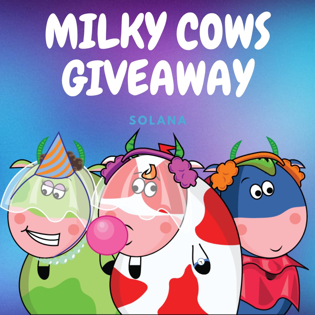 🐮MILKY COWS NFT GIVEAWAY🐮

🎉1 x Milky Cows NFT🎉

1⃣ Follow RT &amp; Heart suit
2⃣ Tag 3 Friends &amp; Comment
 #SolanaNFTs #NFT
🔥Chance to Mint Now: mint.milkycowsnft.info 🔥
#Giveaway #NFTGiveaway #Solana
