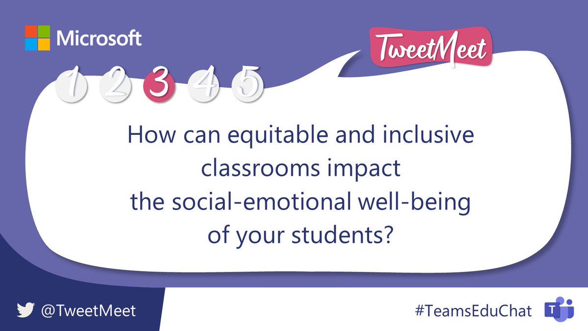 Q3 How can equitable and inclusive classrooms impact the social-emotional well-being of your students?

Remember to put A3 before your answer and use #TeamsEduChat #MicrosoftTeams #MicrosoftEDU