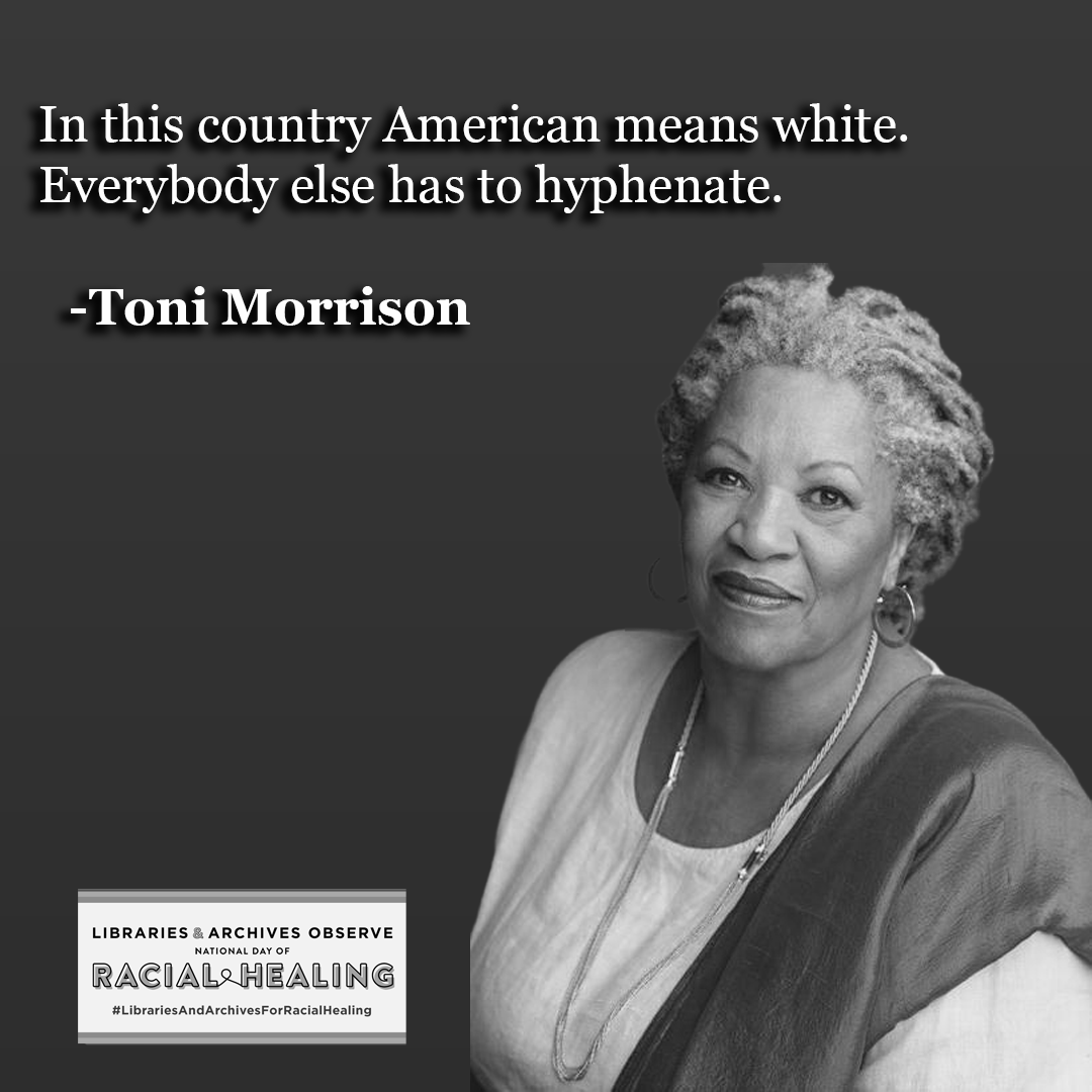 TexasTechLib's tweet image. &quot;In this country American means white. Everybody else has to hyphenate.&quot; #HowWeHeal #LibrariesAndArchivesForRacialHealing