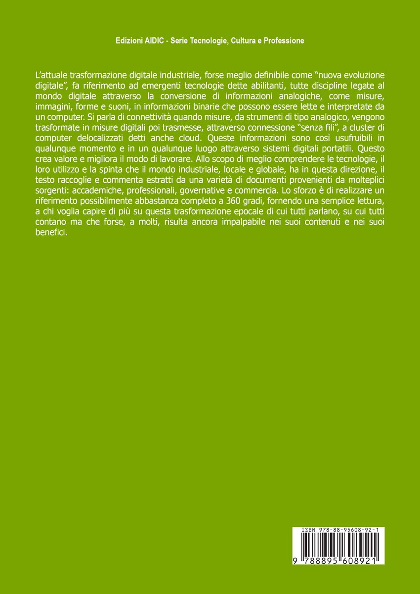 AIDIC Associazione Italiana Di Ingegneria Chimica (@aidic5) on Twitter photo La digitalizzazione ha un impatto significativo nella vita di tutti i giorni e porterà a una profonda trasformazione della vita industriale. Questo libro vuole spiegare cosa significa transizione digitale e dove siamo arrivati.
Per ordinarlo scrivere a aidic_accounting@aidic.it La digitalizzazione ha un impatto significativo nella vita di tutti i giorni e porterà a una profonda trasformazione della vita industriale. Questo libro vuole spiegare cosa significa transizione digitale e dove siamo arrivati.
Per ordinarlo scrivere a aidic_accounting@aidic.it