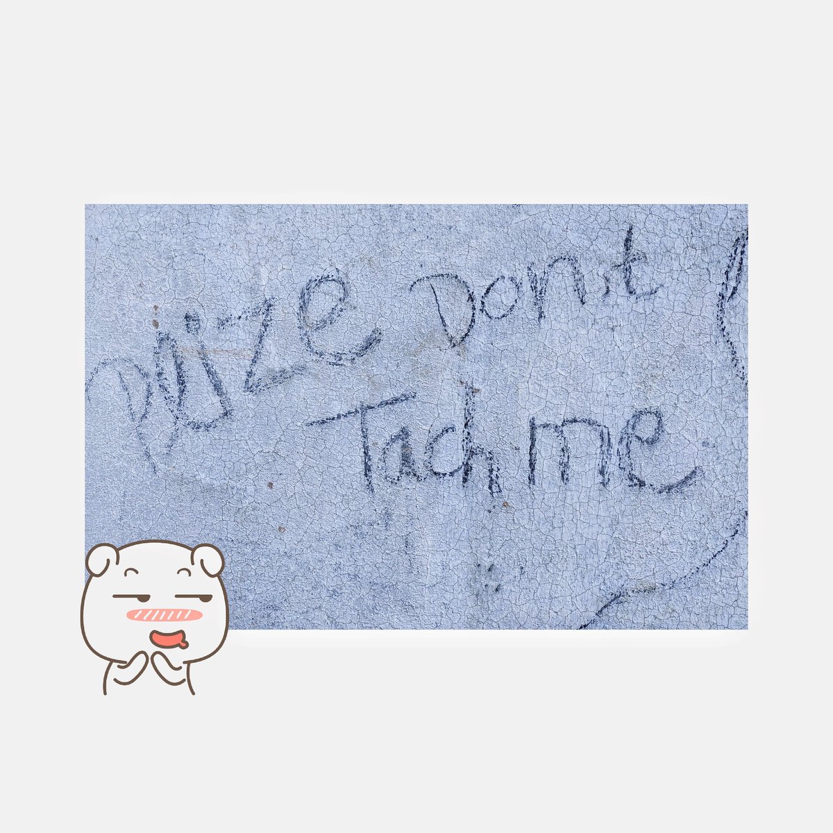 SubscriberBoy's tweet photo. @changerart Found it on a wall I wrote 15 years ago.
When I didn't want to go to school.
"Plize Don, t Tach me"
•Please don't teach me• https://t.co/zQGkZvZ44D