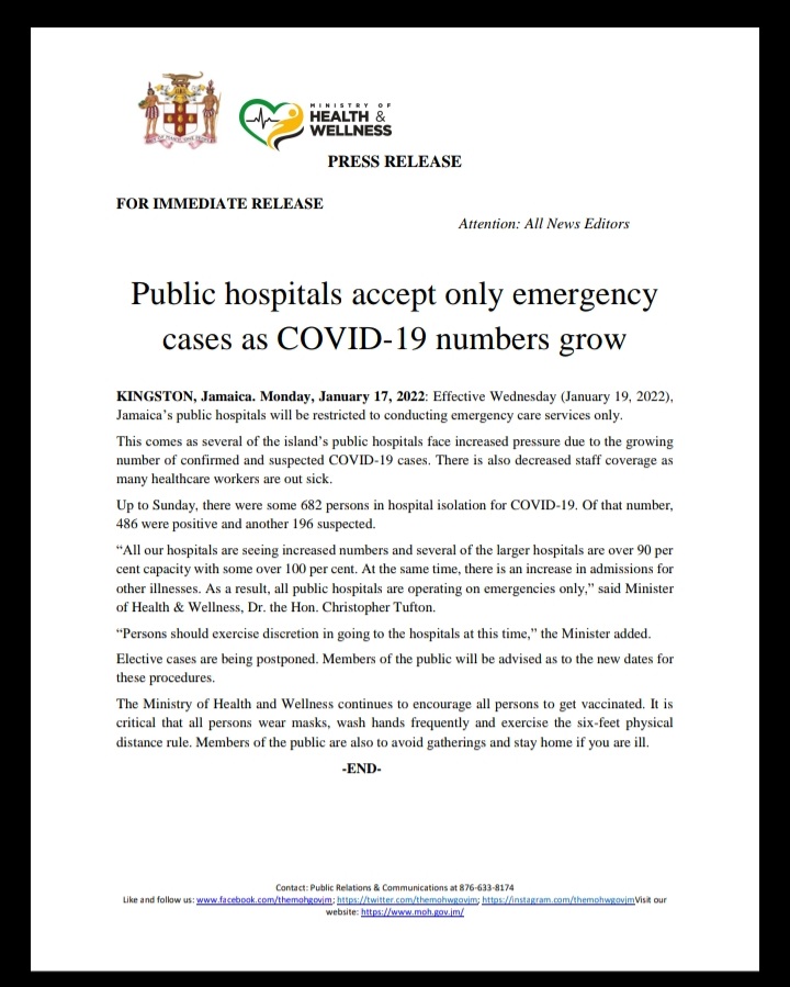 MOHW JA (@themohwgovjm) on Twitter photo 📍PRESS RELEASE📍
Effective Wednesday (January 19, 2022), Jamaica’s public hospitals will be restricted to conducting emergency care services only.
<a href="/christufton/">Dr. Chris Tufton</a> <a href="/julietcuthbert/">Juliet Cuthbert-Flynn MP, OLY</a> 📍PRESS RELEASE📍
Effective Wednesday (January 19, 2022), Jamaica’s public hospitals will be restricted to conducting emergency care services only.
<a href="/christufton/">Dr. Chris Tufton</a> <a href="/julietcuthbert/">Juliet Cuthbert-Flynn MP, OLY</a>