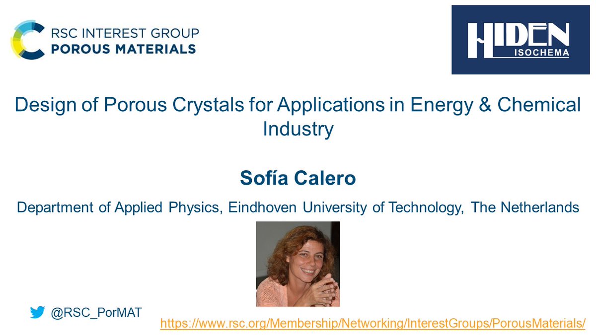 RSC_PorMat's tweet photo. Our next @HidenIsochema webinar will be given by Sofía Calero

Date: Tuesday 25th January at 10AM GMT

Title: Design of Porous Crystals for Applications in Energy &amp; Chemical Industry

Register: https://t.co/qn5fl1k1iq https://t.co/Yzrha8yeWo