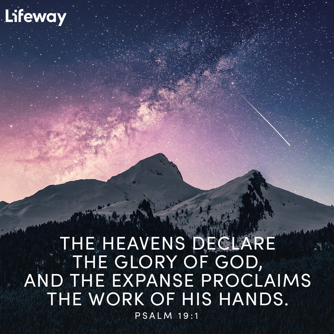 Lifeway's tweet photo. "The heavens declare the glory of God, and the expanse proclaims the work of his hands." — Psalm 19:1 (CSB)
#bible #bibleverse #scripture #dailyverse #dailyscripture #christian #christianliving #csb #csbible #christianstandardbible #lifeway #encouragement #inspiration https://t.co/NMG7S7xZP5