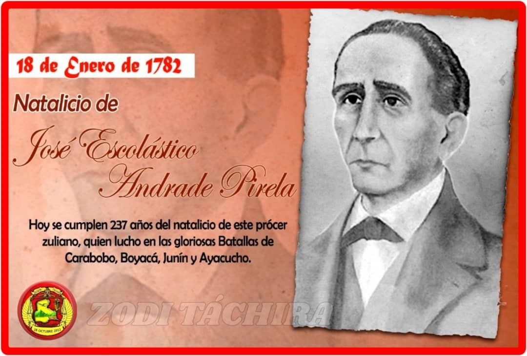 Efemérides 🗓 || #18Ene de 1782 nace José Escolástico Andrade Pirela, jefe militar durante la última etapa de la Guerra de Independencia de #Venezuela, Edecán de Simón Bolívar en 1820 y Gobernador de Maracaibo de 1839-1844.