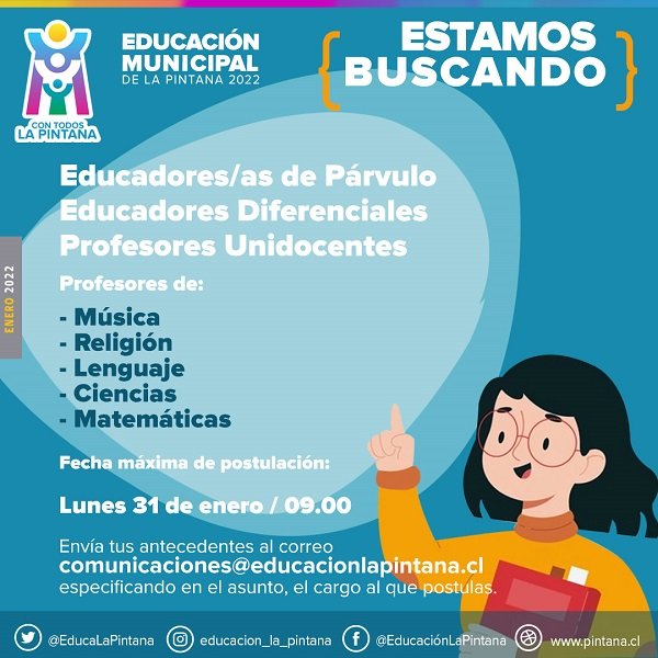 Necesitamos contratar los siguientes cargos: 
✔️ Educadores de Párvulos
✔️ Educadores Diferenciales 
✔️ Profesores Unidocentes
✔️ Docentes de: Música - Religión - Ciencias - Lenguaje - Matemáticas. 
Envía tus antecedentes al correo comunicaciones@educacionlapintana.cl