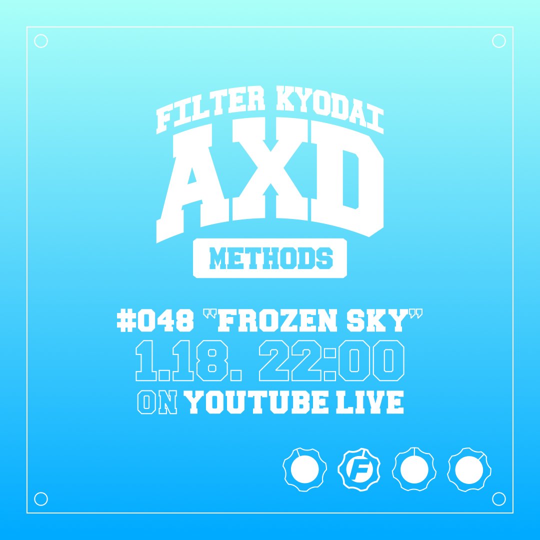 axd_methods's tweet photo. 【#0048 本日22時30分！】

映像×音楽 &amp; アナログ×デジタルの新しいライブ体験
今夜22時30分にYouTubeチャンネルに集合!!

ライブ配信です！お楽しみに！！

FILTERKYODAI STUDIO SESSIONS #048 | AXD METHODS "FROZEN SKY"

#YouTubeLive 
#techhouse
#Music

https://t.co/8KynYxRXbw https://t.co/mPUrQ4WjdH