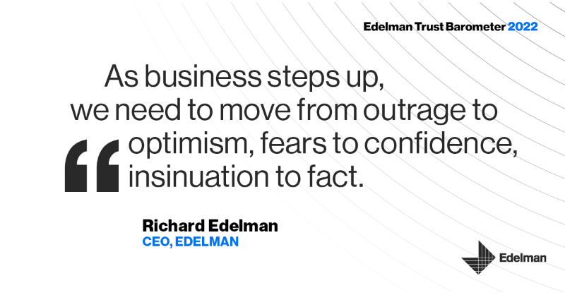 EdelmanPR's tweet photo. Our 2022 #TrustBarometer finds society locked in a cycle of distrust and unable to address today’s most pressing issues. While restoring trust will require action from all institutions, @RichardWEdelman stresses that business must lead to create a system that works for all.