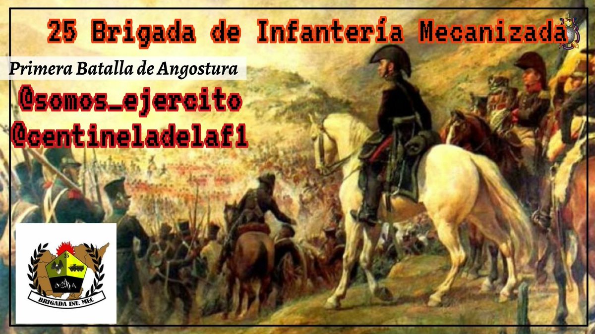 Efemérides||#25BrinfMec||#18Ene de 1817 se lleva a cabo la Primera Batalla de Angostura Fue el primer intento de los patriotas Venezolanos por tomar la ciudad de Angostura a orillas del Orinoco y la primera batalla de la Campaña de Guayana de 1817
@somos_ejercito
<a href="/centineladelaf1/">25 Brigada de Infantería Mecanizadaᅠᅠ</a>