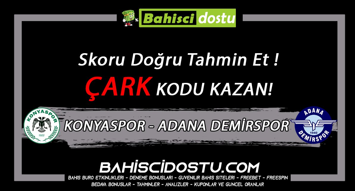 ⚽️| Konyaspor - Adana Demirspor |
 🥳| Skoru Tahmin Et , Çark Kodu    |

👉| 10 Üyeye 10 Çark Kodu #Freebet |

🎉| ÇEVRİMSİZ - YATIRIM ŞARTSIZ! |

RT YAP - FAV'LA - 3 ARKADAŞINI ETİKETLE !
FORUMA ÜYE OLMAK ZORUNLUDUR !

👉Katılım: l24.im/SqzkCh

#denemebonusu #freebet
