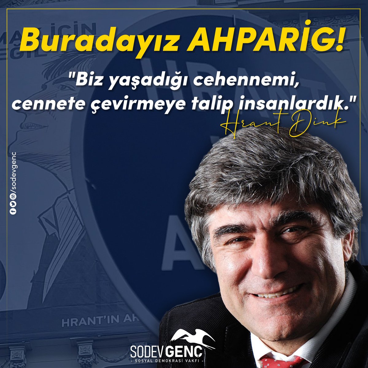 sodevgenc's tweet image. &quot;Biz yaşadığı cehennemi cennete çevirmeye talip insanlardık.&quot;
BURADAYIZ AHPARİG!
#HrantDink
#HrantiçinAdalet