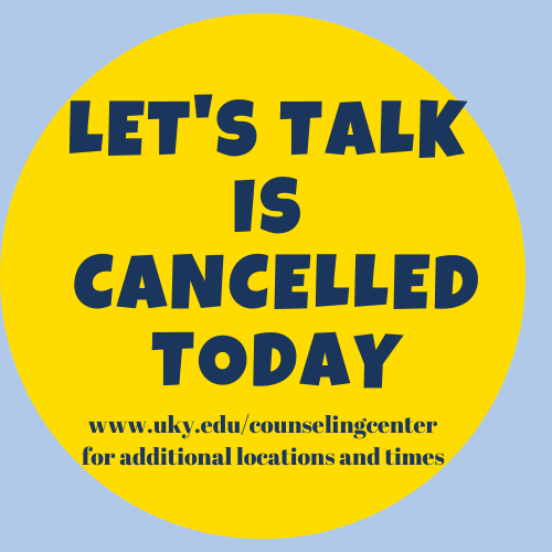 The Let's Talk location today from 1-3pm is cancelled today. If you have crisis or urgent needs, please call 859-257-8701. Please visit uky.edu/counselingcent… for more Let's Talk locations and times this week.