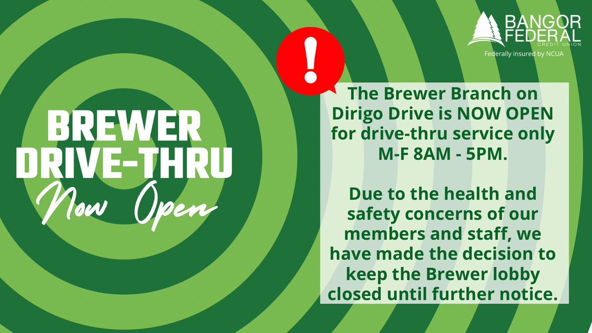 Our Brewer Branch Drive-Thru is NOW OPEN! 

For the health and safety of our members &amp; staff, the Brewer lobby remains closed until further notice. 

Hogan Rd, Venture Way and Ellsworth remain open for both drive-thru and lobby service.
