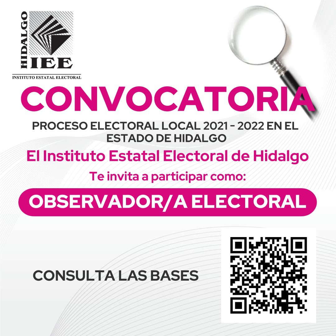 IEEHidalgo's tweet photo. 🧐 🤓 #IEEHConvoca || A ciudadanas y ciudadanos hidalguenses que deseen participar en la Convocatoria como Observadores Electorales para el Proceso Local 2021-2022 que renovará la #GubernaturaHIDALGO22. https://t.co/Y4brfvsw9g