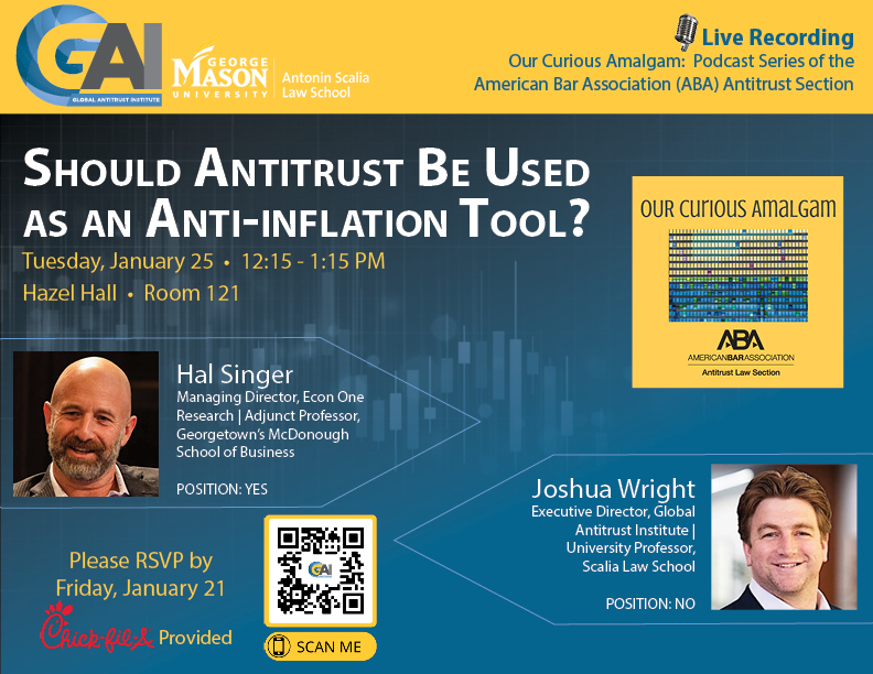 Join GAI and <a href="/abaantitrust/">ABA Antitrust Law Section</a> for this #live #recording of #OurCuriousAmalgam debate at <a href="/georgemasonlaw/">Scalia Law School</a> Tuesday (Jan 25)!

Should antitrust be used as an anti-inflation tool?
@ProfWrightGMU
: No
<a href="/HalSinger/">Hal Singer</a>
: Yes

RSVP: globalantitrustinstitute.regfox.com/should-antitru…
Seats limited.